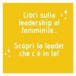 Libri-sulla-leadership-al-femminile…-Scopri-la-leader-che-cè-in-te-1